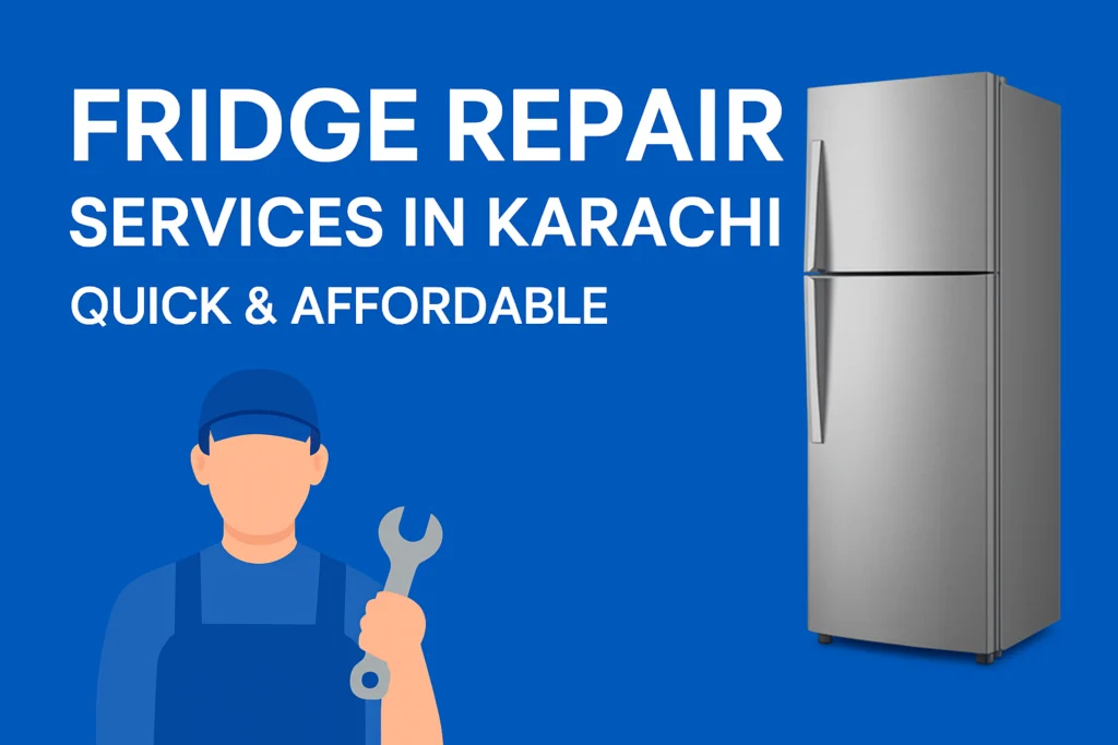 Fridge Repair Services in Karachi